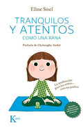 Tranquilos y Atentos Como una Rana Qr: La Meditación para los Niños... Con sus Padres