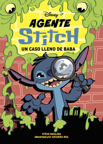Agente Stitch 1. Un Caso Lleno de Baba: Narrativa