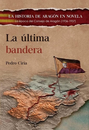 La Última Bandera: La Época del Consejo de Aragón