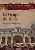 Grupo de Roda, el. (Pre-Venta. Próxima Publicación Finales Mayo): La Protección del Arte Aragonés en la Guerra Civil,1936-1939
