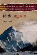 13 de Agosto: La Tragedia Aragonesa en el K2 (1995)