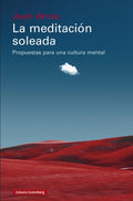 La Meditacion Soleada: Propuestas para una Cultura Mental