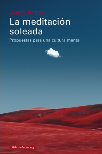 La Meditacion Soleada: Propuestas para una Cultura Mental