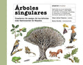 Árboles Singulares: Cuaderno de Campo de los Árboles Más Fascinantes de España