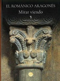 El Romanico Aragones - Mirar Viendo