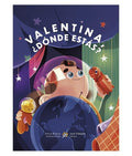 Valentina, ¿Dónde Estás?
