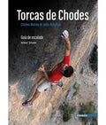 Torcas de Chodes. Guía de Escalada.: Chodes - Morata de Jalón - Arándiga