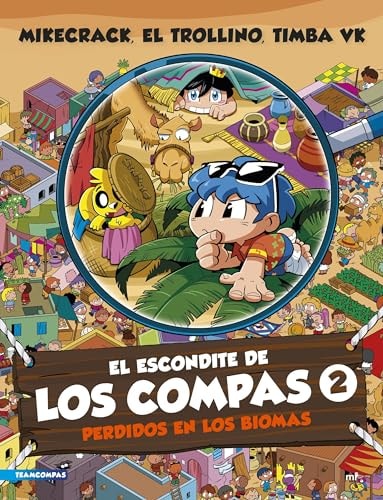 Escondite de los Compas 2, el. Perdidos en los Biomas