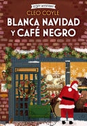 Blanca Navidad y Café Negro (Cozy Mystery)
