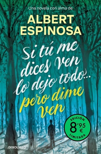 Si Tu me Dices Ven lo Dejo Todo pero Dime Ven Edic: (Edición Limitada)