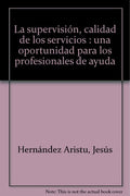 La Supervision: Calidad de los Servicios