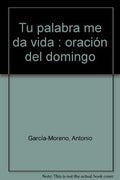 Tu Palabra me Da Vida