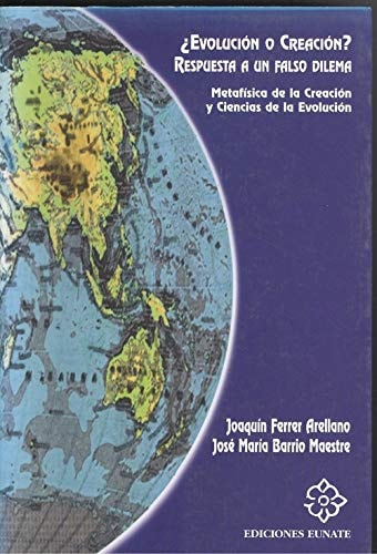 ¿Evolucion o Creacion? Respuesta a un Falso Dilema