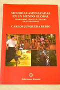 Minorias Amenazadas en un Mundo Global