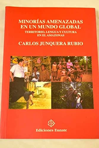 Minorias Amenazadas en un Mundo Global