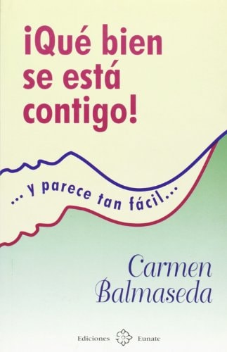 ¡Que Bien se Esta Contigo!