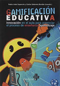 Gamificación Educativa. Innovación en el Aula para Potenciar el Proces
