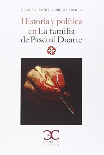 Historia y Politica en la Familia de Pascual Duarte
