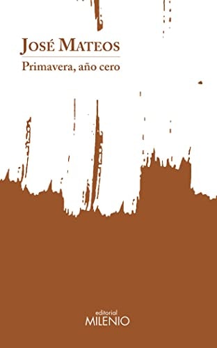 Primavera, Año Cero