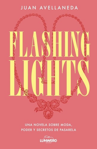 Flashing Lights: Una Novela sobre Moda, Poder y Secretos de Pasarela