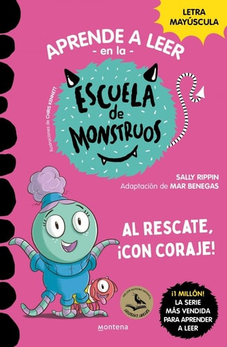 Aprende Leer Escuela de Monstruos 22 al Rescate con Coraje: En Letra Mayuscula (Libros para Niños a Partir de 5 Años)