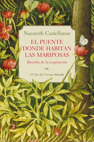 El Puente Donde Habitan las Mariposas: Biosofía de la Respiración