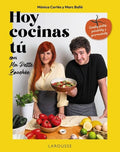 Hoy Cocinas Tu con Ma Petite Bouchee: Recetas Faciles, Saludables y Sorprendentes