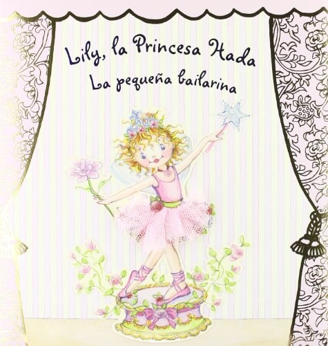Lily, la Princesa Hada / la Pequeña Bailarina