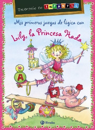 Mis Primeros Juegos de Logica con Lily, la Princesa Hada