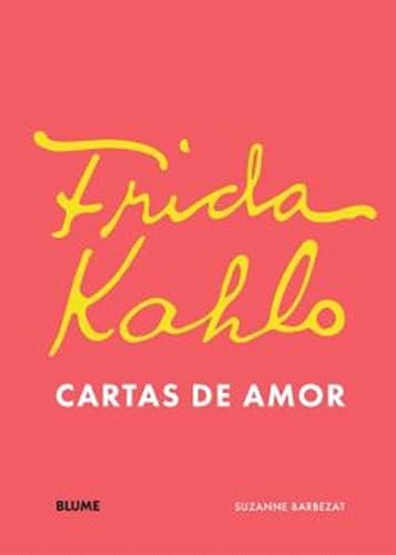 Frida Kahlo. Cartas de Amor