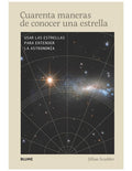 Cuarenta Maneras de Conocer una Estrella