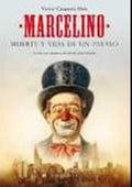 Marcelino Muerte y Vida de un Payaso