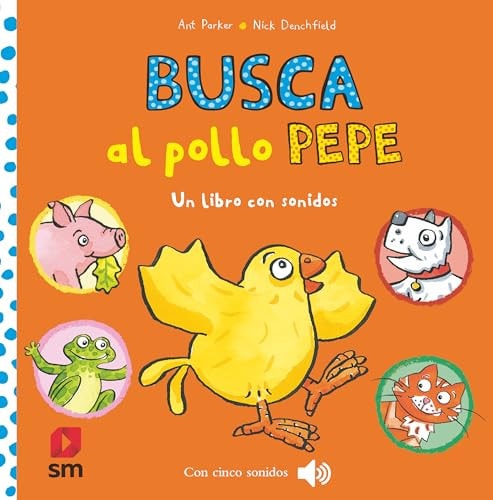 Busca al Pollo Pepe: Con Sonidos