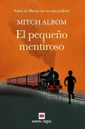 El Pequeño Mentiroso: El Poder de la Verdad para Encontrar la Redención