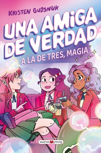 Una Amiga de Verdad 3: A la de Tres, Magia