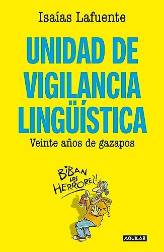 Unidad de Vigilancia Lingüística: Veinte Años de Gazapos
