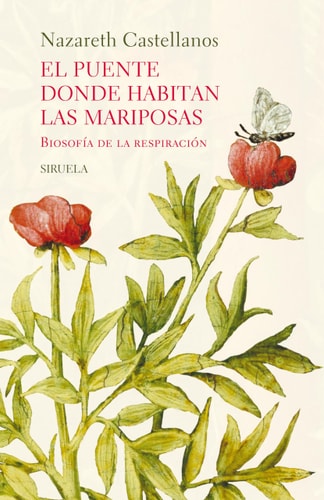 El Puente Donde Habitan las Mariposas: Biosofía de la Respiración
