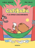 Capibara y la Amiga Cascarrabias