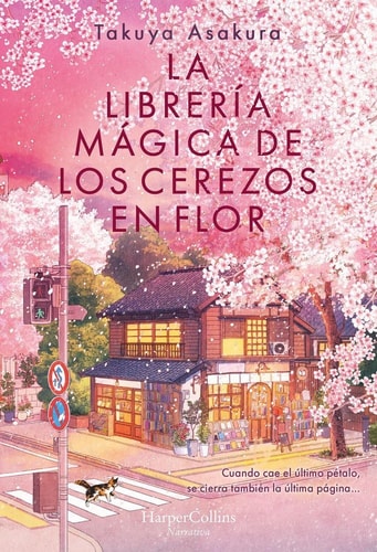 La Librería Mágica de los Cerezos en Flor: Cuando Cae el Último Pétalo, se Cierra la Última Página…