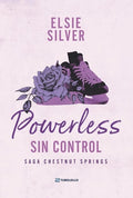 Powerless: sin Control: La Saga Chestnut Springs: Libro 3