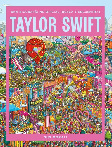 Taylor Swift: una Biografía no Oficial (Busca y Encuentra)