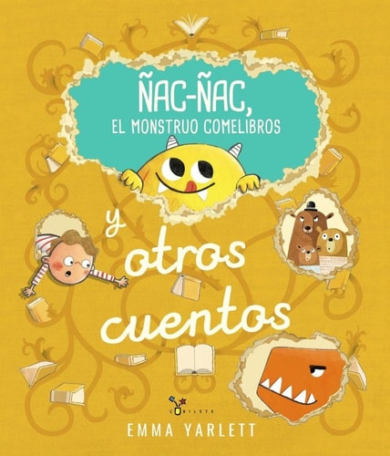 Ñac-Ñac, el Monstruo Comelibros y Otros Cuentos: Con Solapas, Minilibros Dentro del Libro y Divertidas Sorpresas