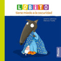 Lobito Tiene Miedo a la Oscuridad