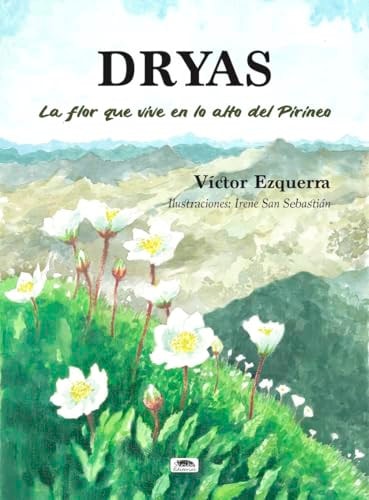 Dryas / la Flor que Vive en lo Alto del Pirineo