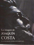 La Imagen de Joaquin Costa. 150 Aniversario del Nacimiento