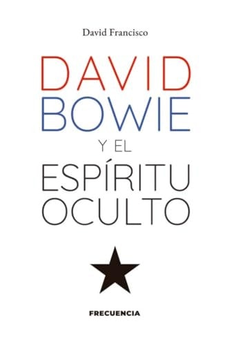 David Bowie y el Espíritu Oculto