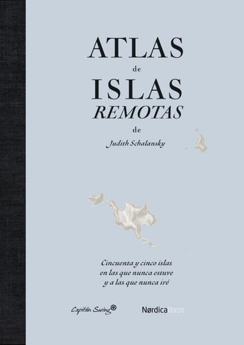 Atlas de Islas Remotas (Ed. Actualizada)
