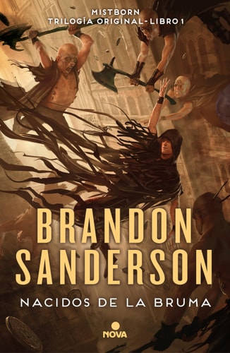 Nacidos de la Bruma (Trilogía Original Mistborn 1): El Imperio Final