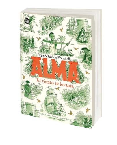 Alma. El Viento se Levanta. Tomo 1
