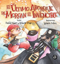 El Último Abordaje de Morgan el Invencible